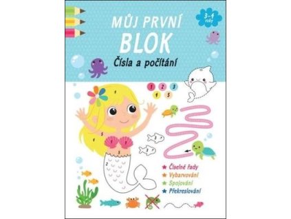 Můj první blok Čísla a počítání  Můj první blok Čísla a počítání