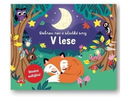 Dobrou noc a sladké sny V lese  Dobrou noc a sladké sny V lese