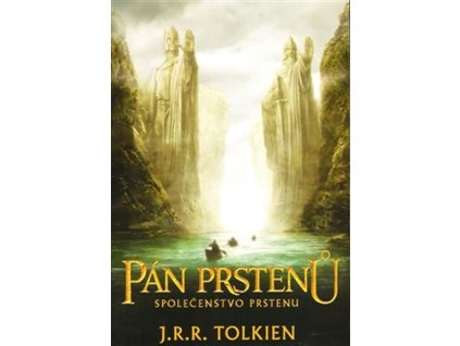 Společenstvo Prstenu  Společenstvo Prstenu   -  J. R. R. Tolkien