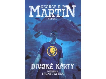Divoké karty II: Trumfová esa  Divoké karty II: Trumfová esa   -  George R. R. Martin