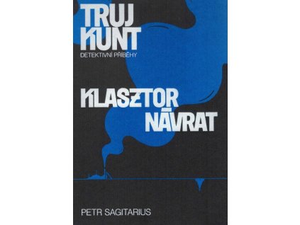 Klasztor / Návrat  Klasztor / Návrat   -  Petr Sagitarius