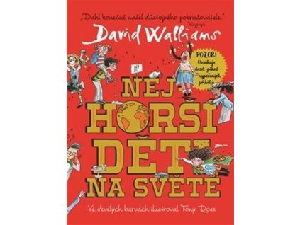 Nejhorší děti na světě  Nejhorší děti na světě - David Walliams