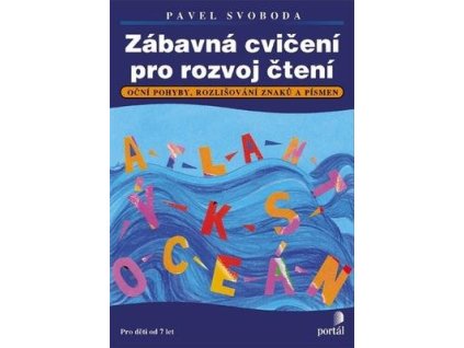 Zábavná cvičení pro rozvoj čtení  Zábavná cvičení pro rozvoj čtení - Pavel Svoboda