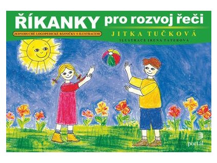 Říkanky pro rozvoj řeči  Říkanky pro rozvoj řeči - Jitka Tučková