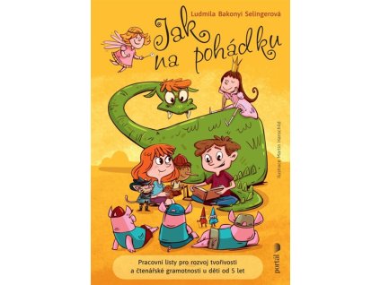 Jak na pohádku  Jak na pohádku   -  Ludmila Bakonyi Selingerová