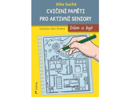 Cvičení paměti pro aktivní seniory  Cvičení paměti pro aktivní seniory - Jitka Suchá