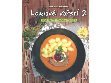 Loudavé vaření 2: Nové recepty pro pomalý hrnec  Loudavé vaření 2: Nové recepty pro pomalý hrnec   -  Barbora Charvátová