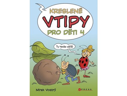 Kreslené vtipy pro děti 4  Kreslené vtipy pro děti 4   -  Zuzana Neubauerová