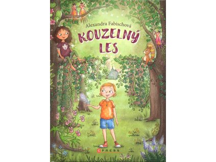 Kouzelný les  Kouzelný les   -  Alexandra Fabisch