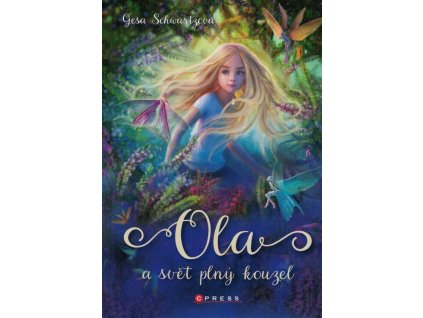 Ola a svět plný kouzel  Ola a svět plný kouzel   -  Gesa Schwartz
