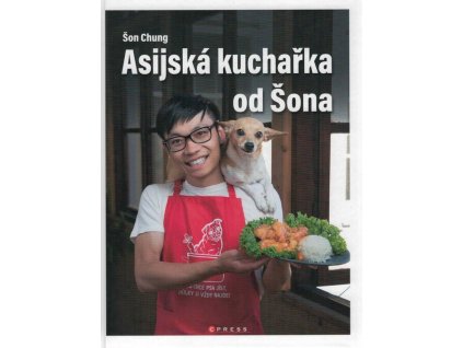 Asijská kuchařka od Šona  Asijská kuchařka od Šona   -  Šon Chung