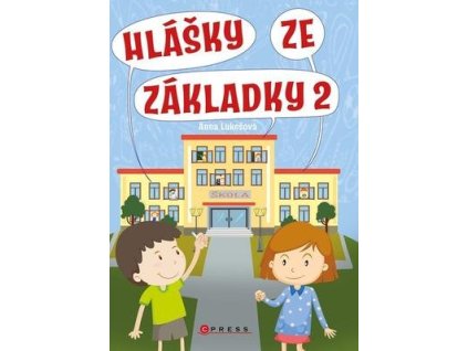 Hlášky ze základky 2  Hlášky ze základky 2 - Anna Lukešová