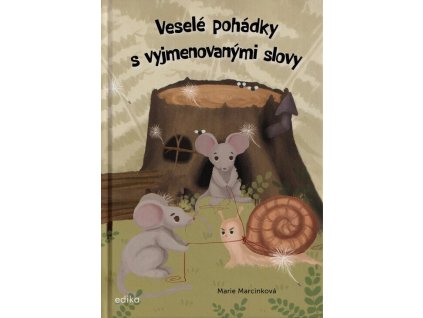 Veselé pohádky s vyjmenovanými slovy  Veselé pohádky s vyjmenovanými slovy   -  Marie Marcinková