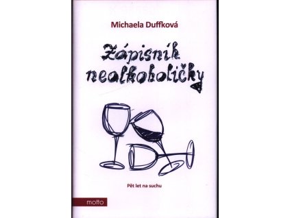 Zápisník nealkoholičky  Zápisník nealkoholičky   -  Michaela Duffková