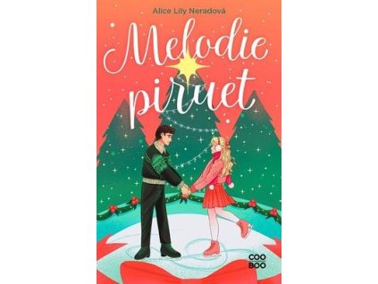 Melodie piruet  Melodie piruet - Alice Lily Neradová