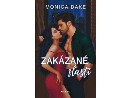 Zakázané slasti  Zakázané slasti - Monica Dake