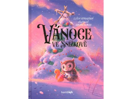 Vánoce ve Snížkově  Vánoce ve Snížkově   -  Eliška Kramerová