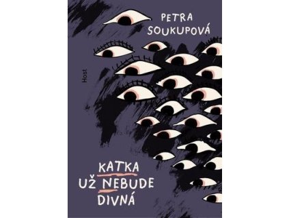 Katka už nebude divná  Katka už nebude divná - Petra Soukupová