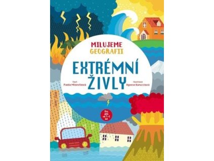 Milujeme geografii Extrémní živly  Milujeme geografii Extrémní živly