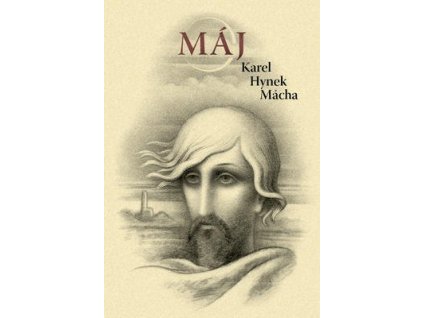 Máj  Máj - Karel Hynek Mácha