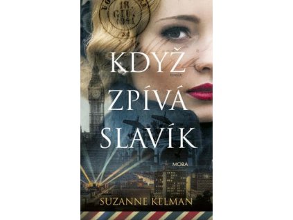 Když zpívá slavík  Když zpívá slavík - Suzanne Kelman