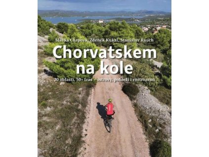 Chorvatskem na kole  Chorvatskem na kole - Zdeněk Kukal