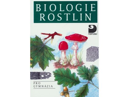 Biologie rostlin pro gymnázia  Biologie rostlin pro gymnázia   -  Lubomír Kincl