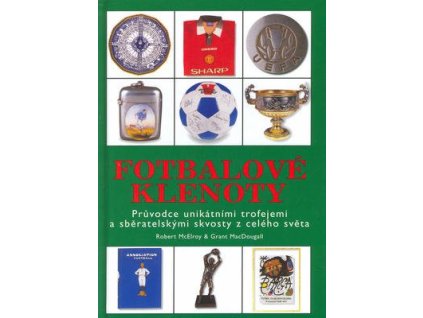 Fotbalové klenoty  Fotbalové klenoty - Robert McElroy