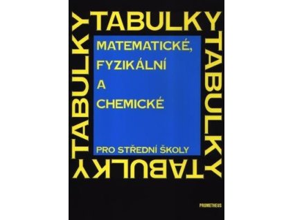 Matematické, fyzikální a chemické tabulky pro střední školy  Matematické, fyzikální a chemické tabulky pro střední školy - J. Mikulčák