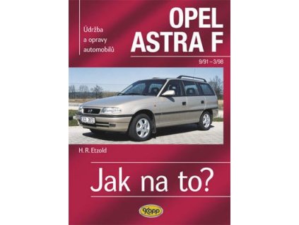 Opel Astra 9/91- 3/98  Opel Astra 9/91- 3/98 - Hans-Rüdiger Etzold