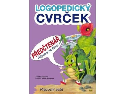 Logopedický Cvrček Předčtenář  Logopedický Cvrček Předčtenář - Zdeňka Koppová