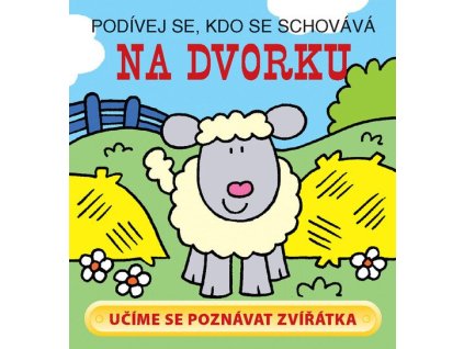 Podívej se, kdo se schovává na dvorku  Podívej se, kdo se schovává na dvorku   -  neznámý - neuveden