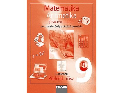 Matematika 9 Algebra -vPracovní sešit  Matematika 9 Algebra -vPracovní sešit   -  kolektiv autorů