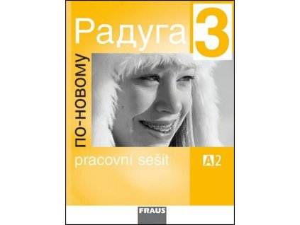 Raduga po-novomu 3 - Pracovní sešit  Raduga po-novomu 3 - Pracovní sešit   -  kolektiv autorů