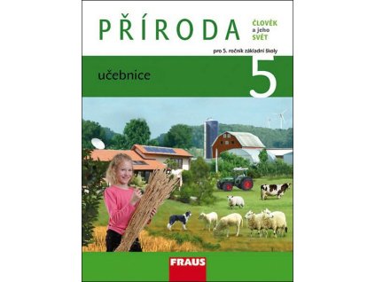 Příroda 5 - Učebnice  Příroda 5 - Učebnice   -  kolektiv autorů