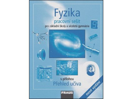 Fyzika 9 - Pracovní sešit  Fyzika 9 - Pracovní sešit   -  kolektiv autorů