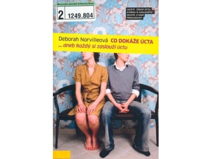 Co dokáže úcta... aneb každý si zaslouží úctu  Co dokáže úcta... aneb každý si zaslouží úctu   -  Deborah Norville