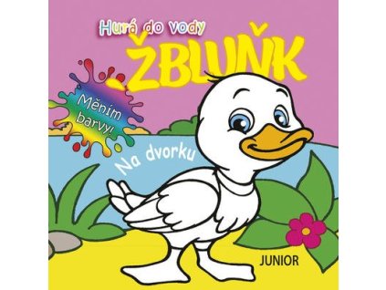 Hurá do vody Žbluňk Na dvorku  Hurá do vody Žbluňk Na dvorku