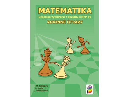 Matematika 7 Rovinné útvary  Matematika 7 Rovinné útvary - Michaela Jedličková