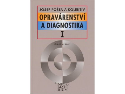 Opravárenství a diagnostika I  Opravárenství a diagnostika I   -  Josef Pošta