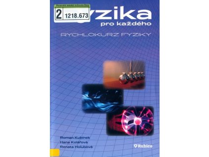 Fyzika pro každého - Rychlokurz fyziky  Fyzika pro každého - Rychlokurz fyziky   -  Renata Holubová