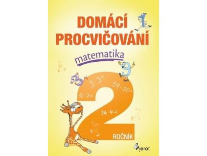 Domácí procvičování matematika 2. ročník  Domácí procvičování matematika 2. ročník - Petr Šulc