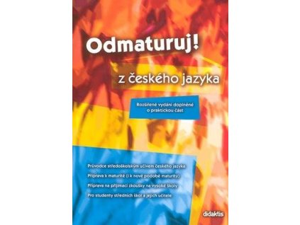 Odmaturuj! z českého jazyka  Odmaturuj! z českého jazyka - Olga Mužíková