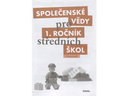 Společenské vědy pro 1. ročník středních škol - Pracovní sešit  Společenské vědy pro 1. ročník středních škol - Pracovní sešit   -  Denisa Denglerová
