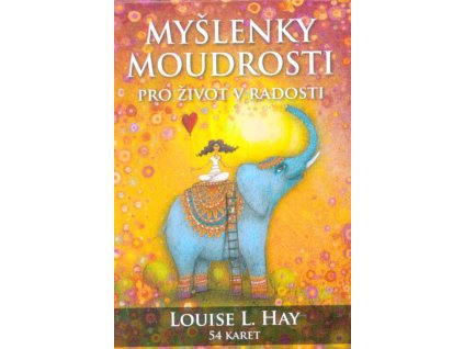 Myšlenky moudrosti pro život v radosti  Myšlenky moudrosti pro život v radosti   -  Louise L. Hay