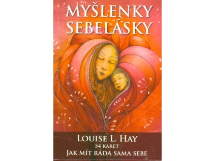 Myšlenky sebelásky  Myšlenky sebelásky   -  Louise L. Hay