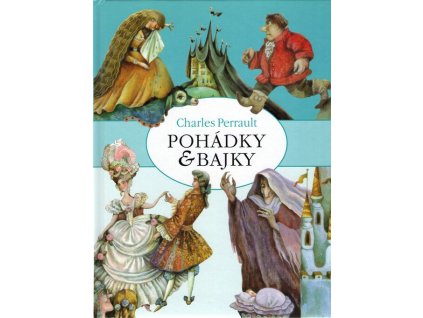 Pohádky a bajky  Pohádky a bajky   -  Charles Perrault