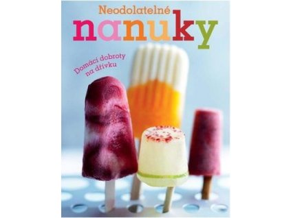 Neodolatelné nanuky  Neodolatelné nanuky