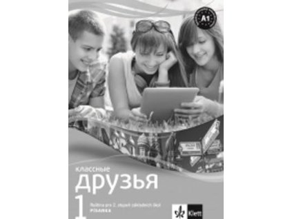 Klassnyje druzja 1 Ruština Písanka pro nácvik azbuky pro 2. stupeň ZŠ  Klassnyje druzja 1 Ruština Písanka pro nácvik azbuky pro 2. stupeň ZŠ