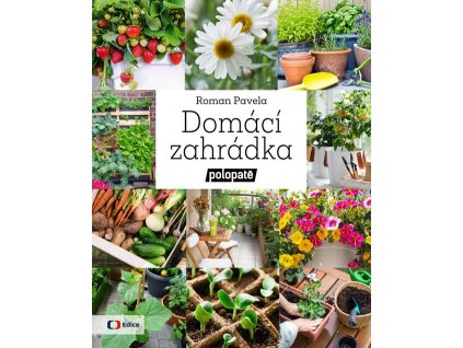 Domácí zahrádka - polopatě  Domácí zahrádka - polopatě   -  Roman Pavela